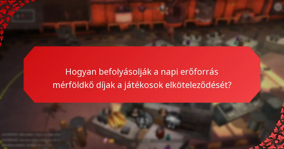 Milyen gyakran osztják ki a napi erőforrás mérföldkő díjakat?