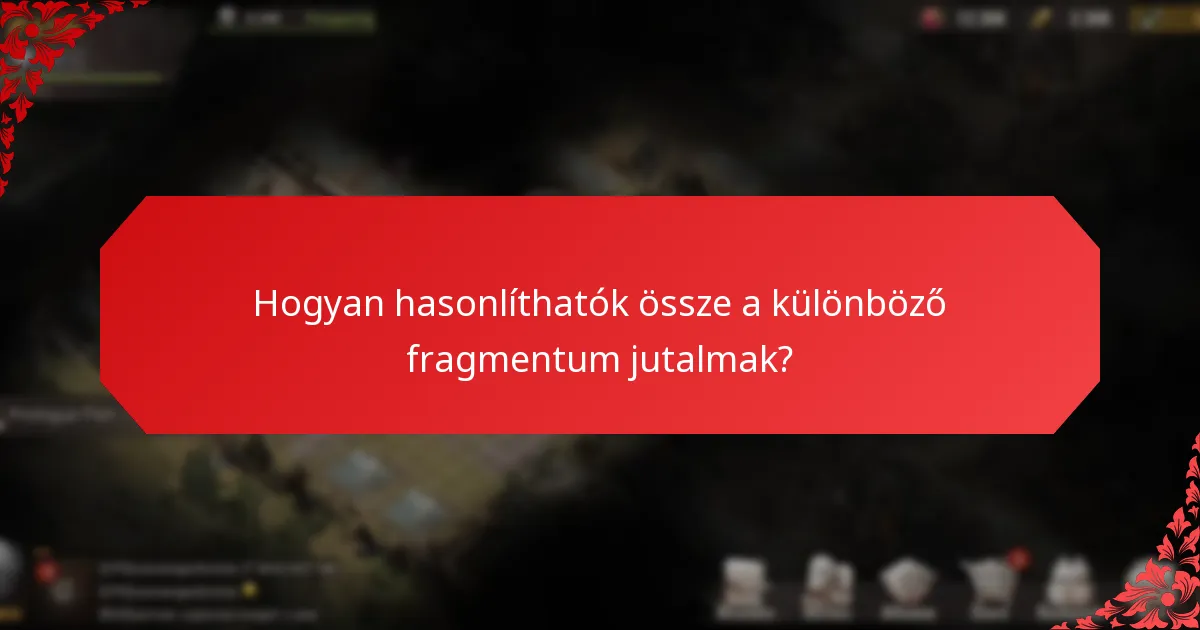 Hogyan szerezhetnek a játékosok fragmentum jutalmakat?