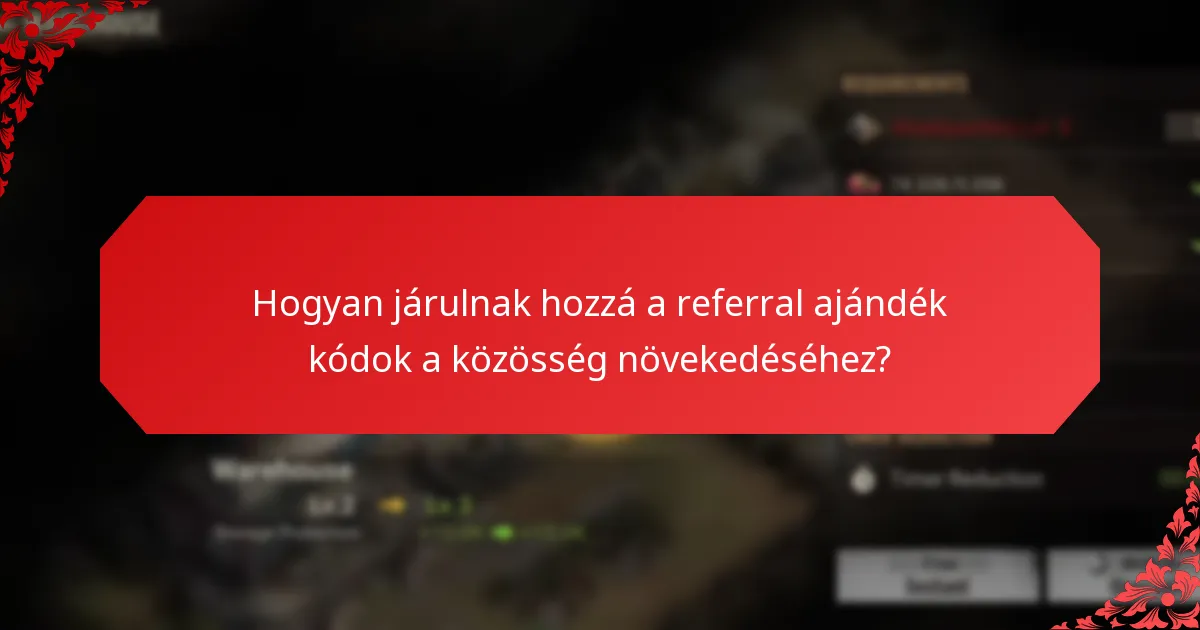 Milyen típusú jutalmakat kaphatok a referral ajándék kódokból?