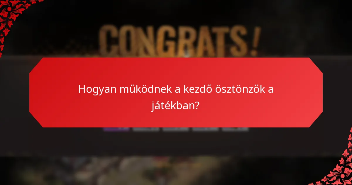 Hogyan működnek a kezdő ösztönzők a játékban?