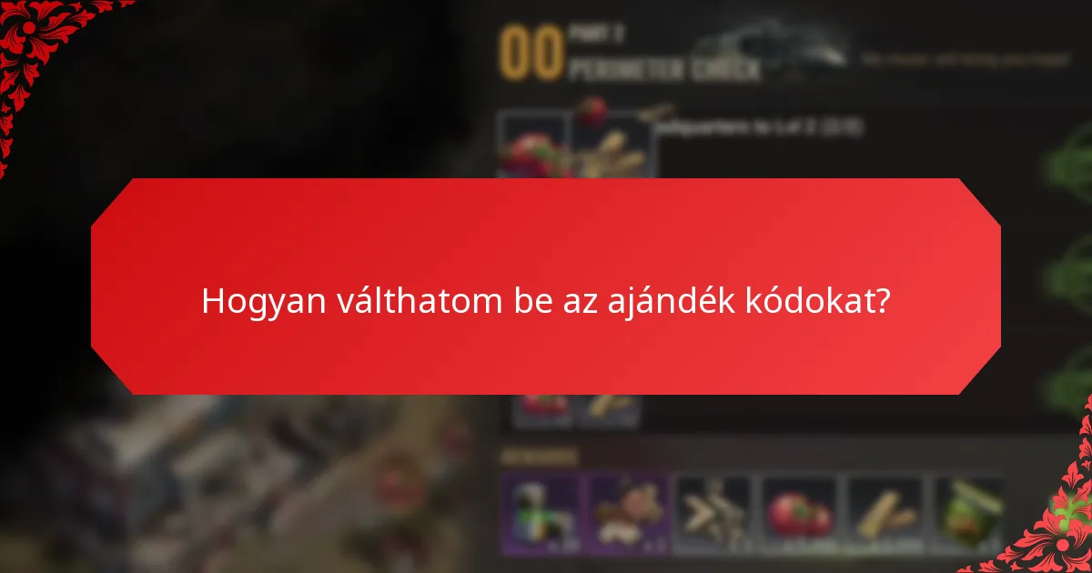 Hogyan válthatom be az ajándék kódokat?
