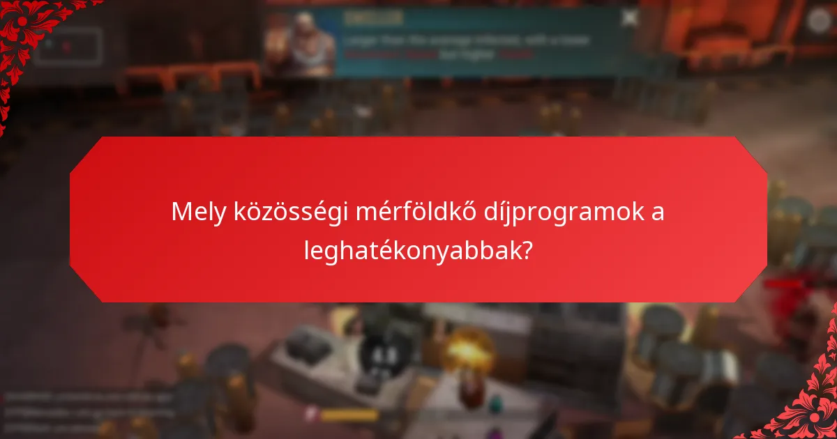 Hogyan lehet részt venni a közösségi mérföldkő díj kezdeményezésekben?