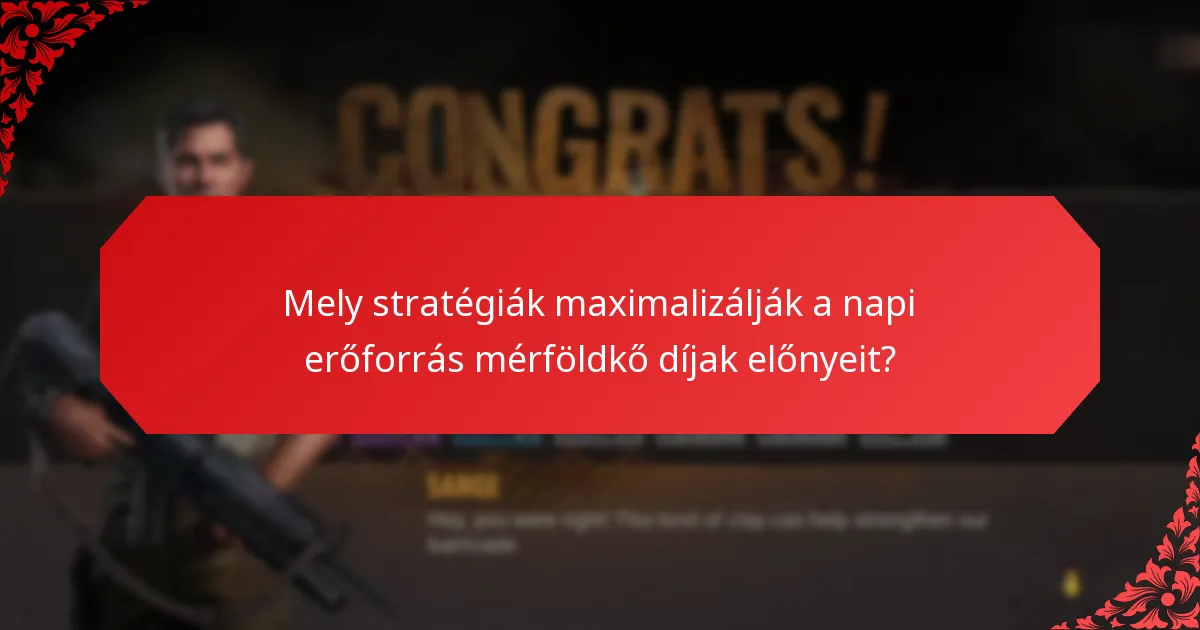 Hogyan befolyásolják a napi erőforrás mérföldkő díjak a játékosok elköteleződését?