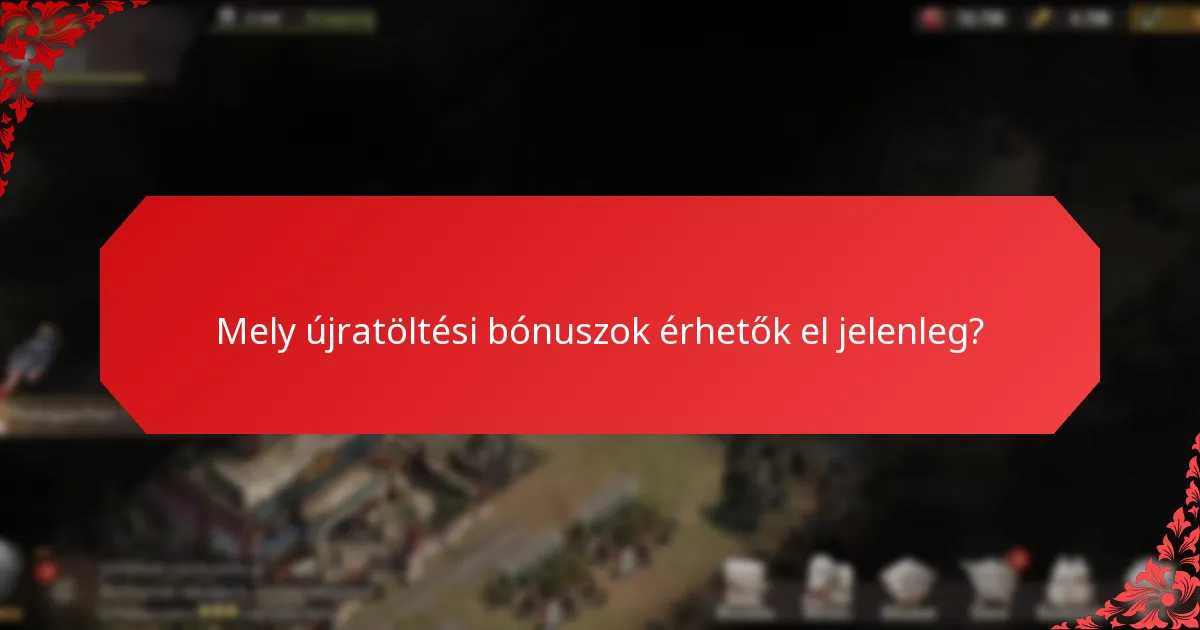 Hogyan hasonlítsuk össze a különböző újratöltési bónuszokat?