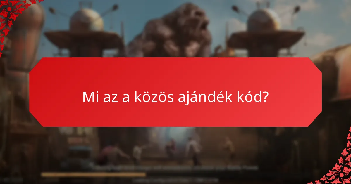 Mik a közös ajándék kód kampányok sikeres esettanulmányai?