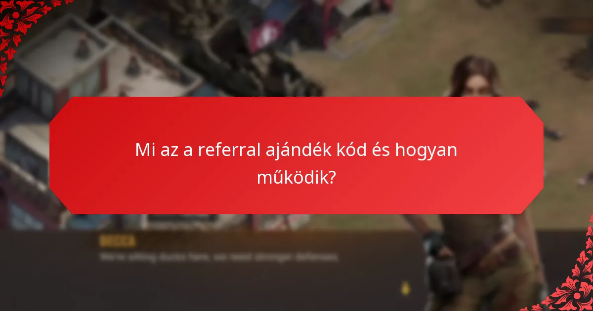 Hogyan járulnak hozzá a referral ajándék kódok a közösség növekedéséhez?