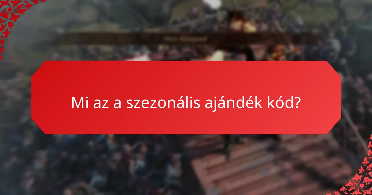 Hogyan találhatják meg és válthatják be a felhasználók a szezonális ajándék kódokat?