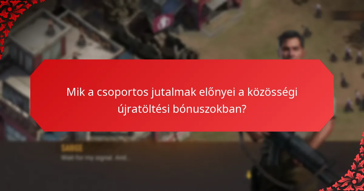 Mik a közösségi újratöltési bónuszok bevezetésének kihívásai?