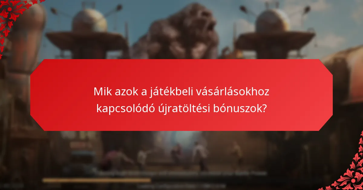 Mikor tartják általában az újratöltési bónusz eseményeket?